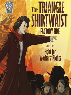 cover image of The Triangle Shirtwaist Factory Fire and the Fight for Workers' Rights
